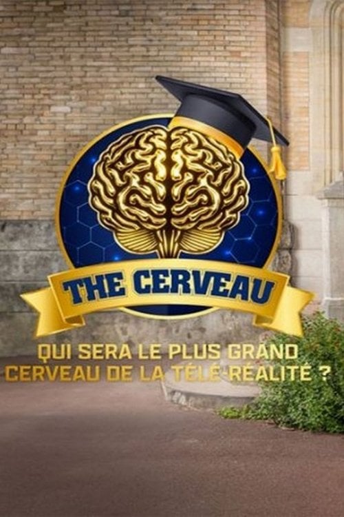The cerveau : Qui sera le plus grand cerveau de la télé-réalité ?
